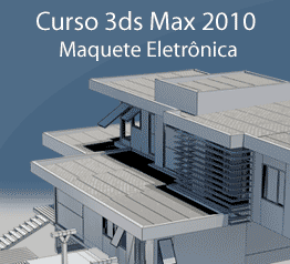3ds Max 2010 Maquete Eletr�nica